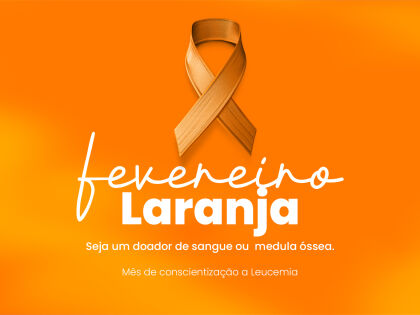 ALMT reforça alerta do Fevereiro Laranja sobre prevenção e diagnóstico da leucemia